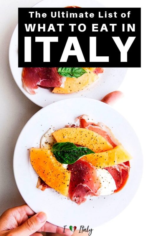 Wondering what to eat in Italy? This Italian food list will get you started and give you all the knowledge you need to eat your way through the country. 