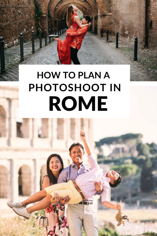 How to Pick a Rome Photographer and Plan the Perfect Rome Photoshoot